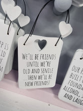 Load image into Gallery viewer, Friendship Signs - Good Friends - Best Friends
