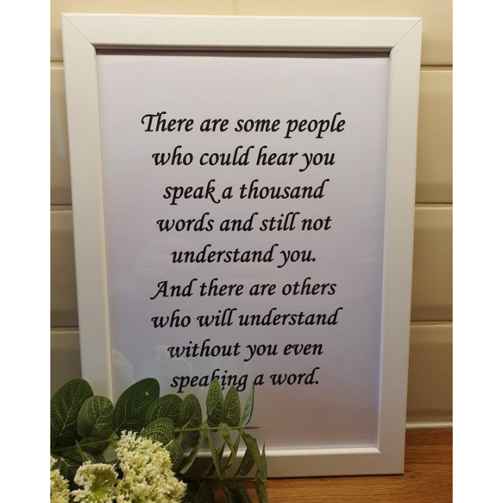 2nd Understand Without You Even Speaking A Word - Framed Print