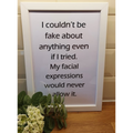 2nd Couldn't Be Fake If I Tried - Framed Print