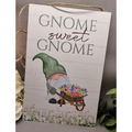 Garden Gnome Sign - Home Sweet Home