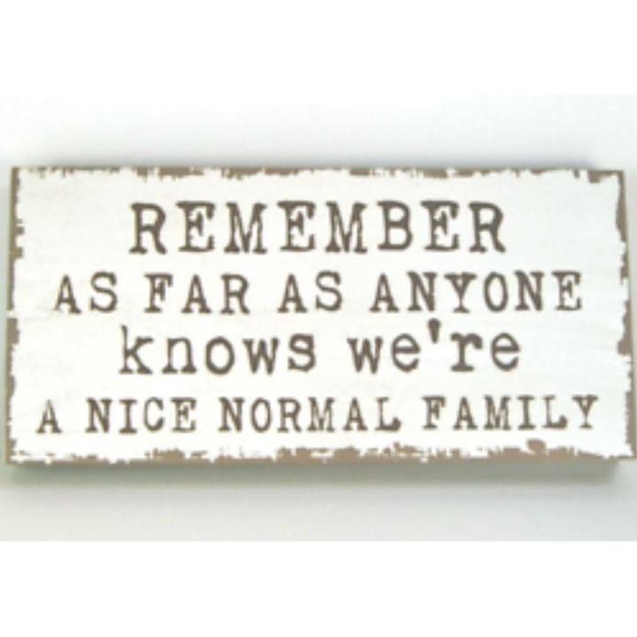 Chunky Wooden Plaque - Remember As Far As Anyone