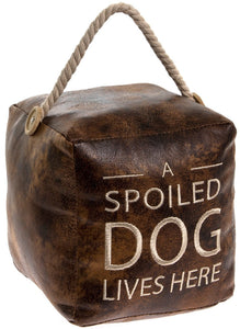 A Spoilt Dog Doorstop - Brown