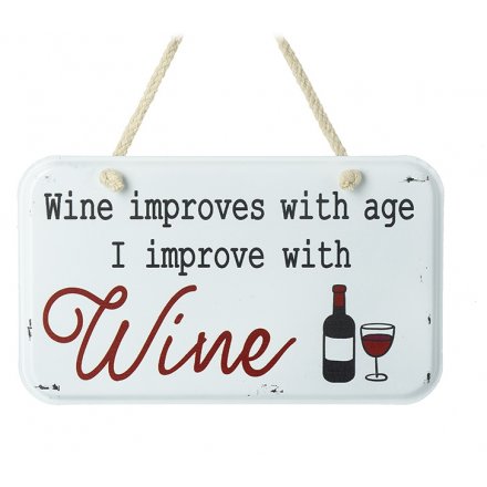 I Improve With Wine Sign