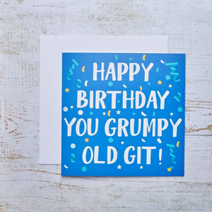 Grumpy Old Git Birthday Card