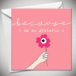 I Am So Grateful Card - Thank you