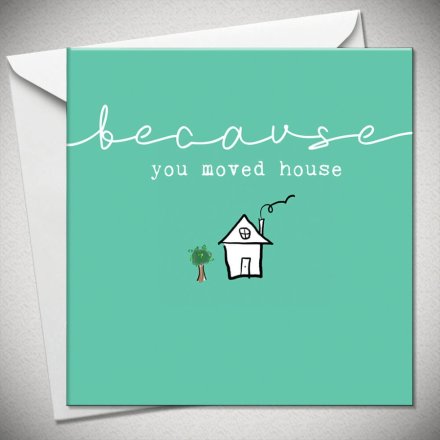 You Moved House Card - New Home