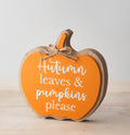 Autumn Leaves 🍂 & Pumpkins Please 🎃 Wooden Sign