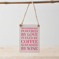 Motherhood Love Coffee Wine - Mini Metal Sign