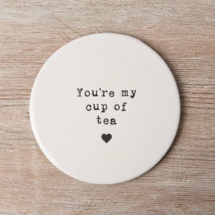 You're My Cup Of Tea Coaster