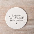Your Little Reminder Coaster