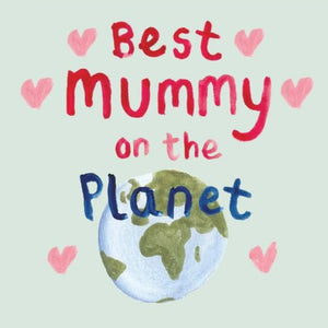 Best Mummy Card - Mother's Day / Birthday