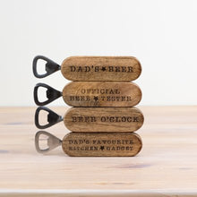 Load image into Gallery viewer, Dad&#39;s Wooden Bottle Opener Father’s Day Beer
