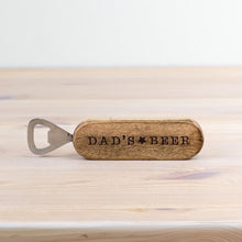 Load image into Gallery viewer, Dad&#39;s Wooden Bottle Opener Father’s Day Beer
