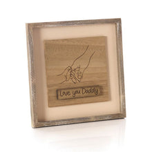 Load image into Gallery viewer, Love You Daddy Frame Plaque
