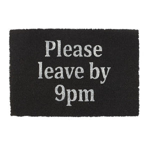 Please Leave By 9pm Black Doormat