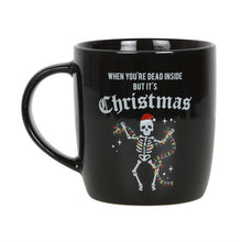 Load image into Gallery viewer, Dead Inside Christmas Mug
