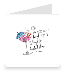 It's Time For Drinkie Poos & High Heeled Shoes Card