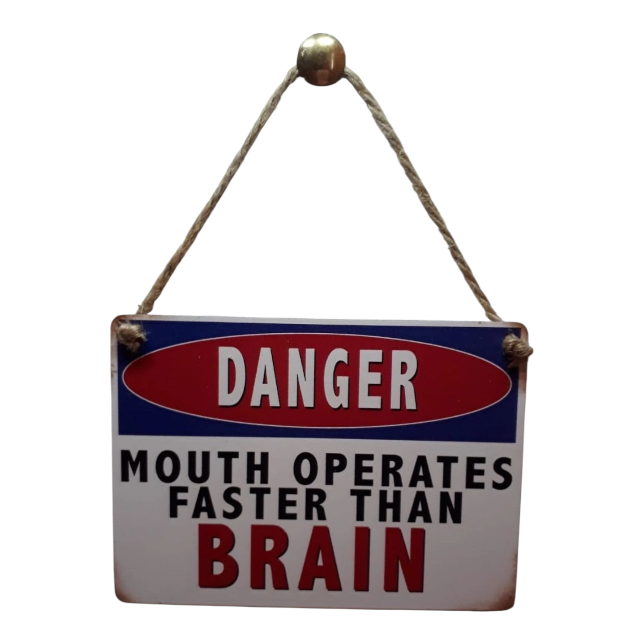 Danger Mouth Operates Faster Than Brain - Mini Metal Sign