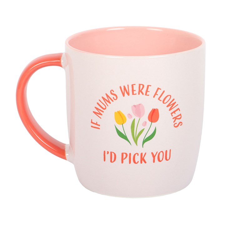 If Mum's Where Flowers I'd Pick You Tulip Print Mug