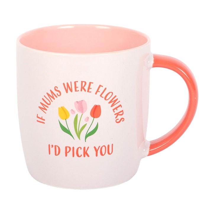 If Mum's Where Flowers I'd Pick You Tulip Print Mug