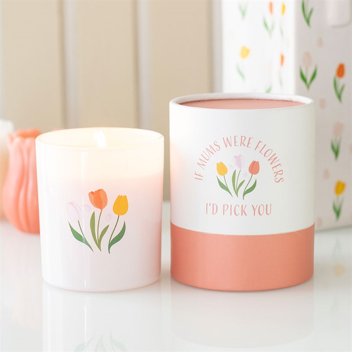 If Mum's Where Flowers French Tulip Scented Candle