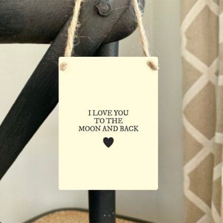 I Love You To The Moon And Back - Mini Metal Sign