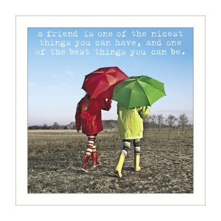 Friends - Best Thing You Can Be - Greeting Card