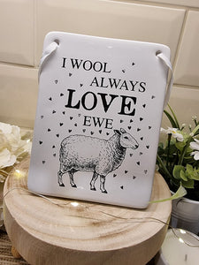 I Wool Always Love Ewe - Sheep - Ceramic Plaque