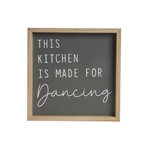 'This Kitchen Is Made For Dancing' Framed Sign