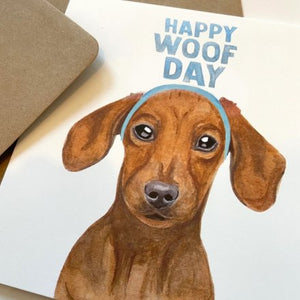 Happy Woof Day - Dog Birthday Card - Dachshund