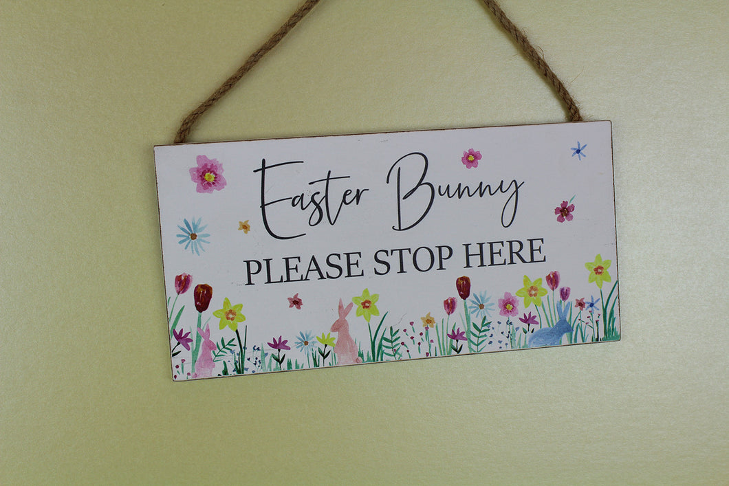 Easter Bunny Please Stop Here Plaque