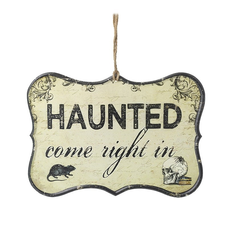 Metal Hanging HAUNTED COME RIGHT IN Sign