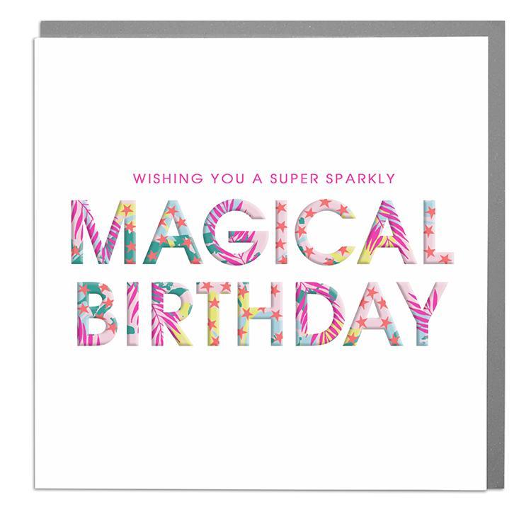 Super Sparkly Magical Birthday Card .