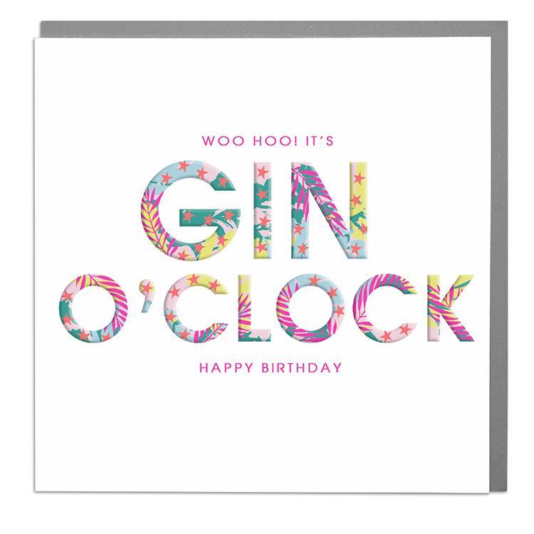 Gin O'Clock Birthday Card .