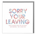 Sorry You're Leaving Who Is Going To Make The Tea Now?! Card We'll Miss You