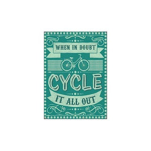 Cycle Sign - If in doubt cycle it all out - Metal Sign